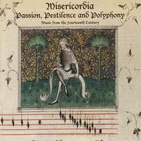 Misericordia - Passion, Pestilence and Polyphony