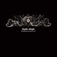 에픽하이 [Epik High] - Remapping the Human Soul
