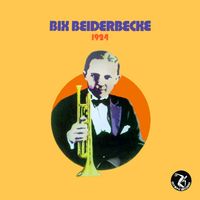 Bix Beiderbecke - Bix Beiderbecke and the Wolverines 1924