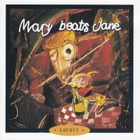 Mary Beats Jane - Locust