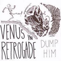 Dump Him - Venus in Retrograde (The Live Sessions)