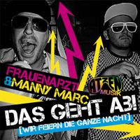Frauenarzt - Das geht ab - Wir feiern die ganze Nacht