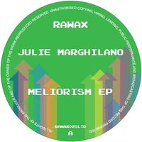 Julie Marghilano - Meliorism EP