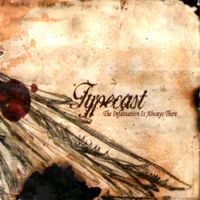 Typecast - The Infatuation Is Always There