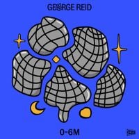George Reid - 0-6M