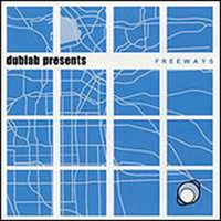 Various Artists - Dublab Presents Freeways