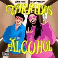 Steve Aoki - Corridos y Alcohol