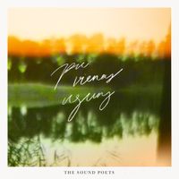 The Sound Poets - Pie vienas uguns