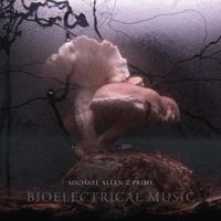 Michael Prime - Bioelectrical Music