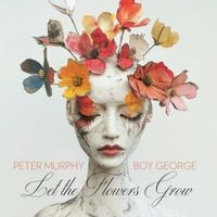 Boy George - Let The Flowers Grow