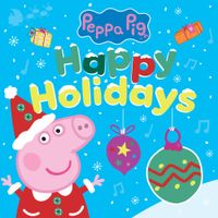 Peppa Pig - Happy Holidays with Peppa Pig