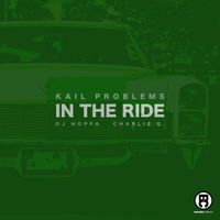 Kail Problems - In The Ride