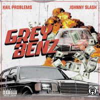 Kail Problems - Grey Benz