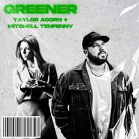 Taylor Acorn - Greener