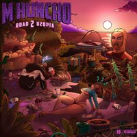 M Huncho - ROAD 2 U2OPIA