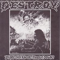 Destroy! - Burn This Racist System Down!