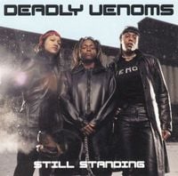 Deadly Venoms - Still Standing