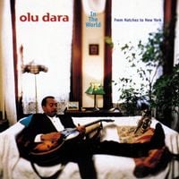 Olu Dara - In The World - From Natchez To New York