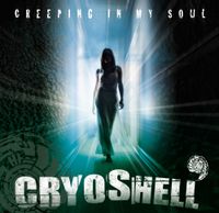 Cryoshell - Creeping in My Soul