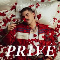 Mateus Carrilho - Priv&ecirc;