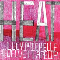 Lucy Michelle & The Velvet Lapelles - HEAT