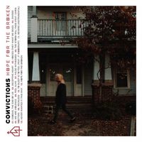 Convictions - Hope for the Broken