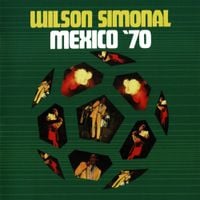 Wilson Simonal - Mexico '70