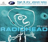 Radiohead - High & Dry / Planet Telex (CD2)