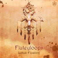 Fluteyloops - Lotus Floating