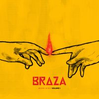 BRAZA - BRAZA - Remixes, Vol. 1