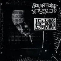 Agoraphobic Nosebleed - Agoraphobic Nosebleed / Laceration