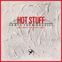 Boys from Brazil - Hot Stuff