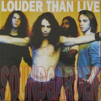 Soundgarden - Louder Than Live