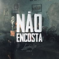 LUDMILLA - N&atilde;o Encosta
