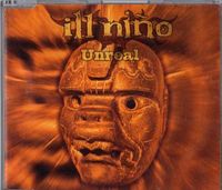 Ill Ni&ntilde;o - Unreal