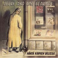 Leevi and the Leavings - H&auml;nt&auml; koipien v&auml;liss&auml;