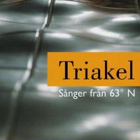 Triakel - S&aring;nger fr&aring;n 63&deg; N