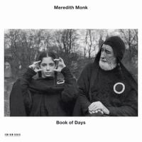 Meredith Monk - Book of Days