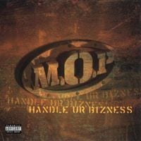 M.O.P. - Handle Ur Bizness