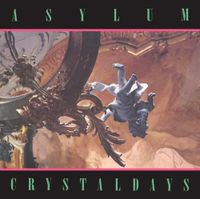 Asylum - Crystal Days