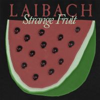 Laibach - Strange Fruit