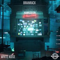 Brainrack - White Noise