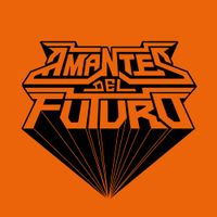 Amantes Del Futuro - Sabor s&oacute;nico