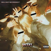 M15H - WTF!: A REAL SHXT RECORDINGS&trade; ALBUM