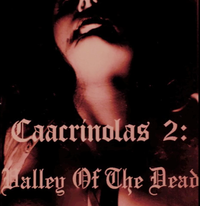 Caacrinolas - Valley of the Dead