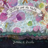 Tilly and the Wall - Bottoms of Barrels
