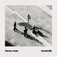 Heavy Moss - Treadmills