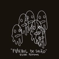 Visitas P&oacute;stumas - Futebol de Sal&atilde;o