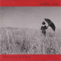 Dahlia Seed - Please Excuse All the Blood