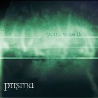 Prisma - You Name It